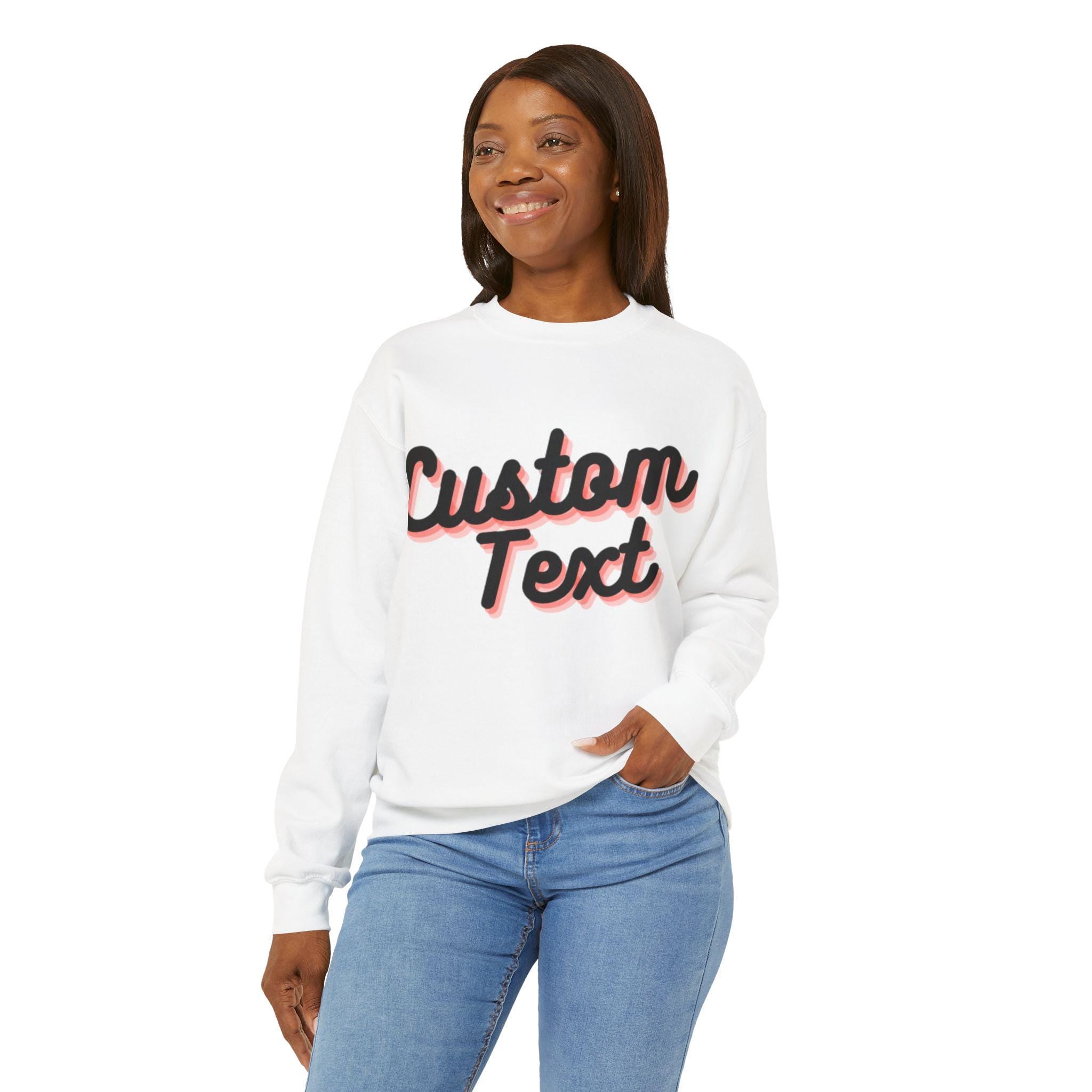 Personalized Warm cozy Unisex Sweatshirt Long sleeves Custom Quote Custom college letters names brand quotes logos merchandise marketing