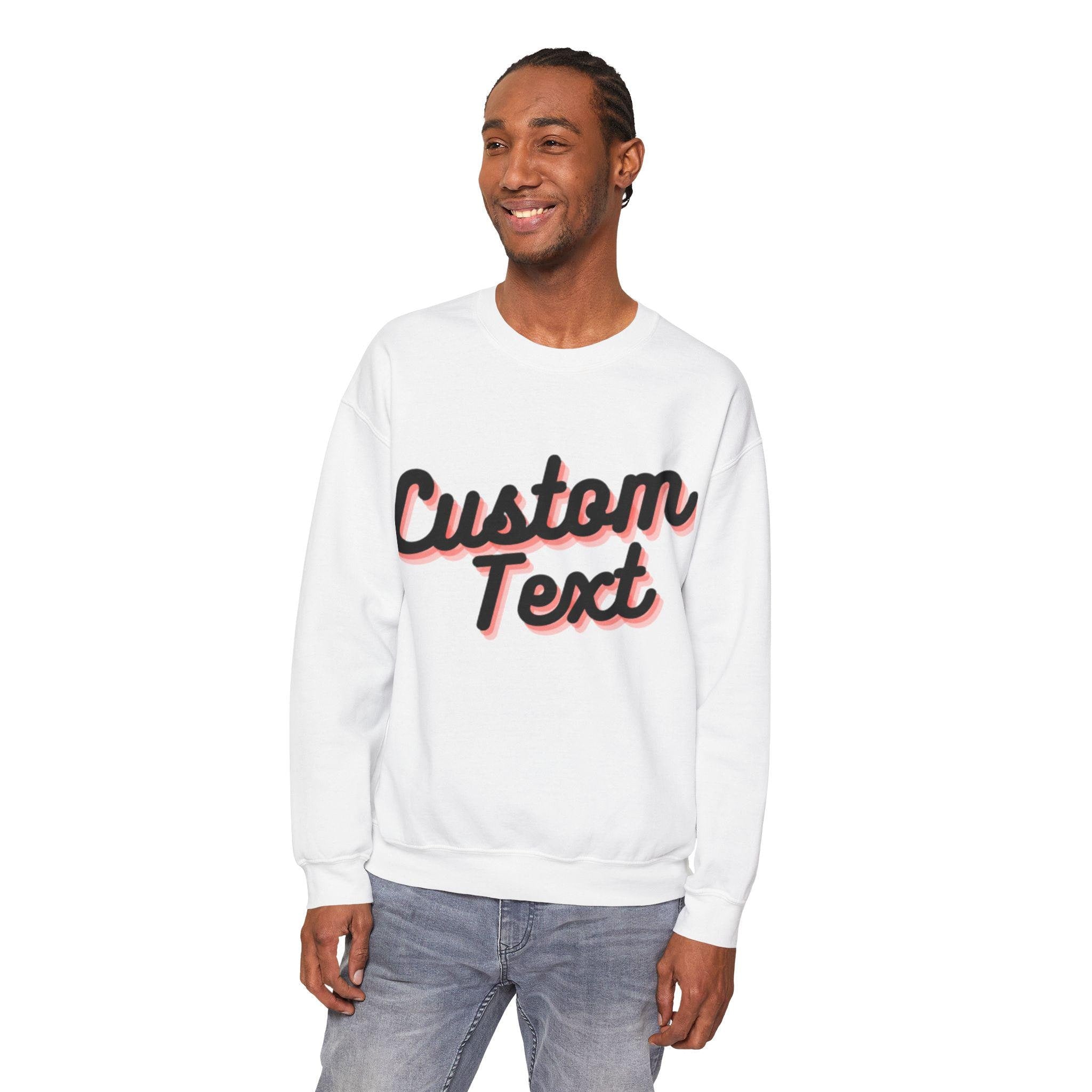 Personalized Warm cozy Unisex Sweatshirt Long sleeves Custom Quote Custom college letters names brand quotes logos merchandise marketing