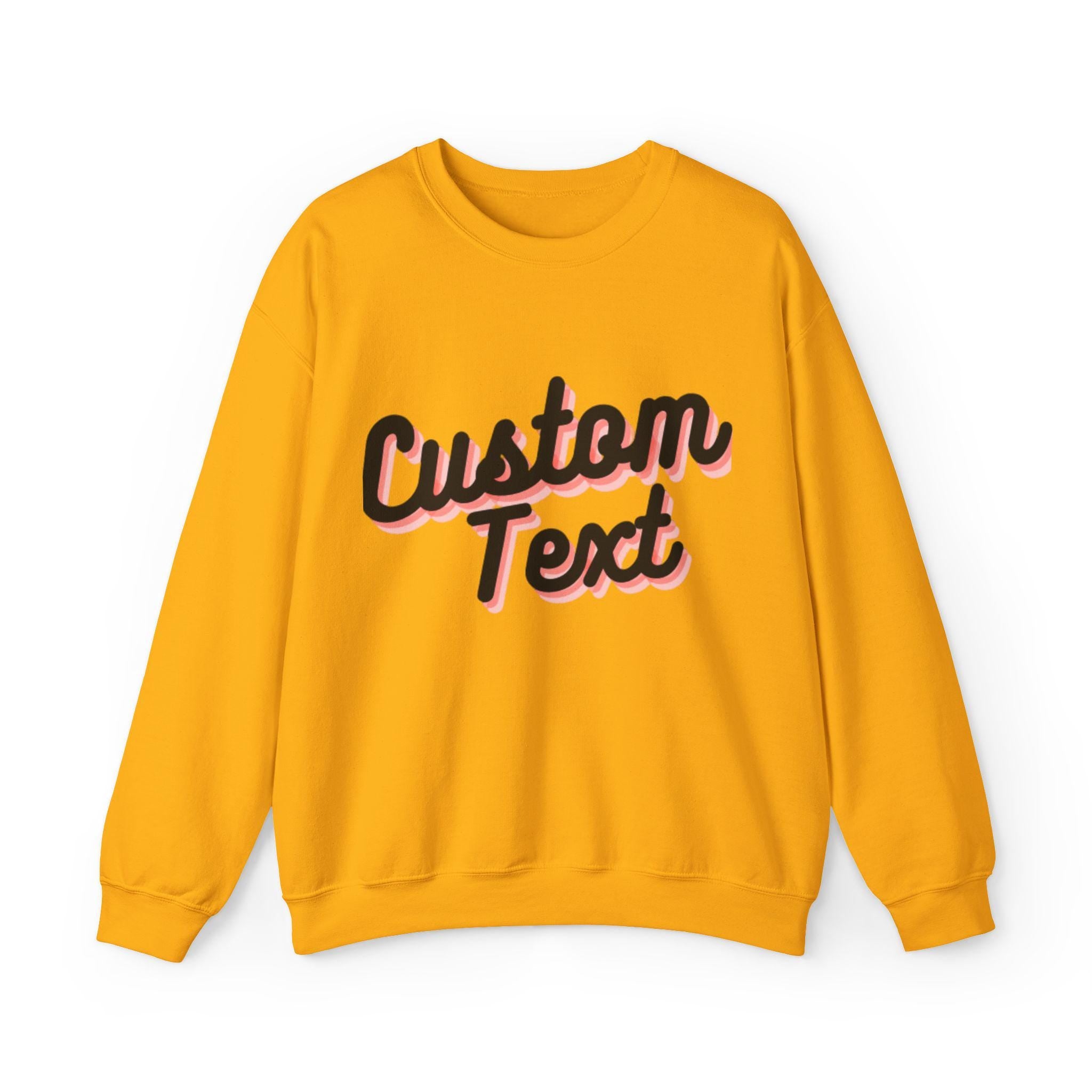 Personalized Warm cozy Unisex Sweatshirt Long sleeves Custom Quote Custom college letters names brand quotes logos merchandise marketing